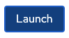 launch button